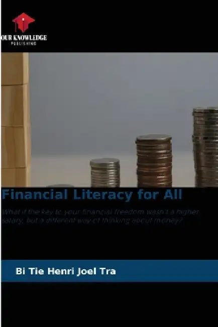 Financial Literacy for All by Bi Tie Henri Joel Tra