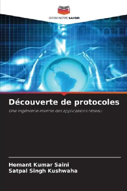 Découverte de protocoles by Hemant Kumar Saini, Satpal Singh Kushwaha