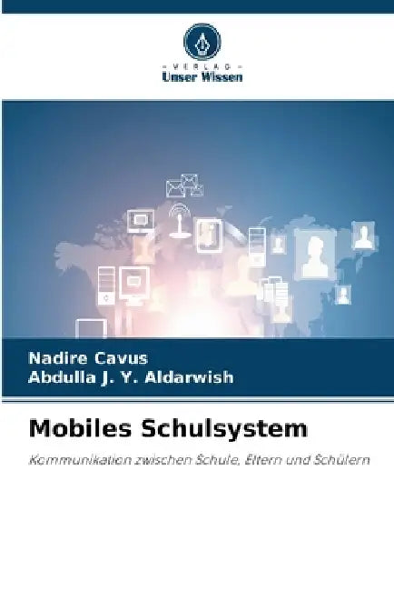 Mobiles Schulsystem by Nadire Cavus, Abdulla J. Y. Aldarwish
