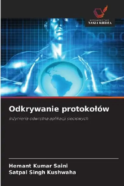 Odkrywanie protokolów by Hemant Kumar Saini, Satpal Singh Kushwaha