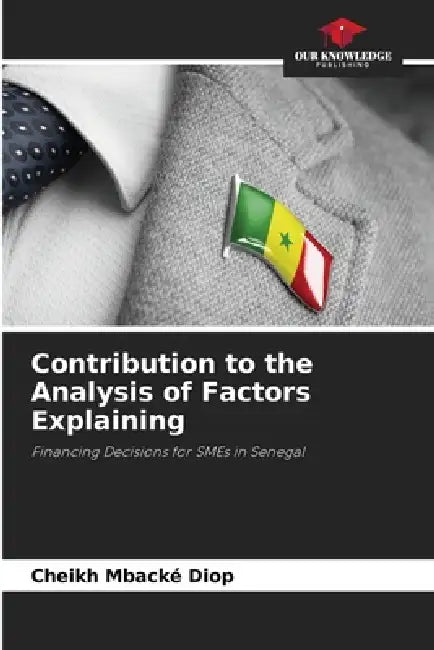 Contribution to the Analysis of Factors Explaining by Cheikh Mbacké Diop