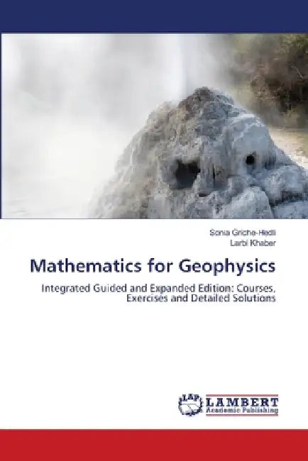 Mathematics for Geophysics by Sonia Griche-Hedli, Larbi Khaber