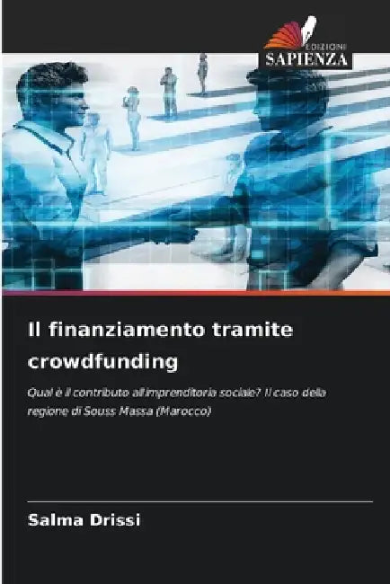 Il finanziamento tramite crowdfunding by Salma Drissi