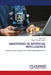 Mastering in Artificial Intelligence by Sarita Gulia, Yogita Yashveer Raghav