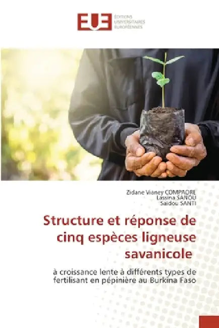Structure et réponse de cinq espèces ligneuse savanicole by Zidane Vianey Compaore, Lassina Sanou, Saïdou Santi