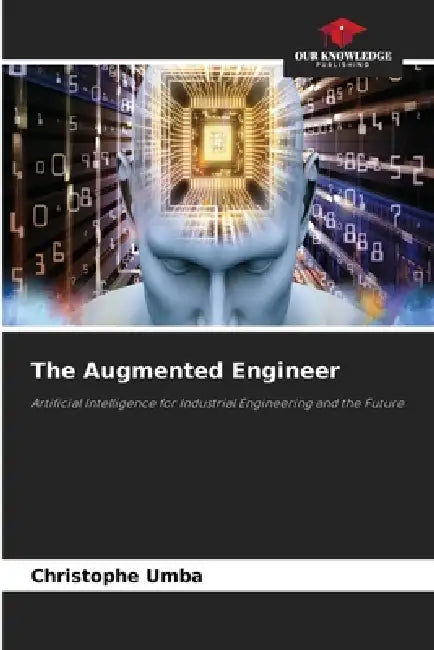 The Augmented Engineer by Christophe Umba