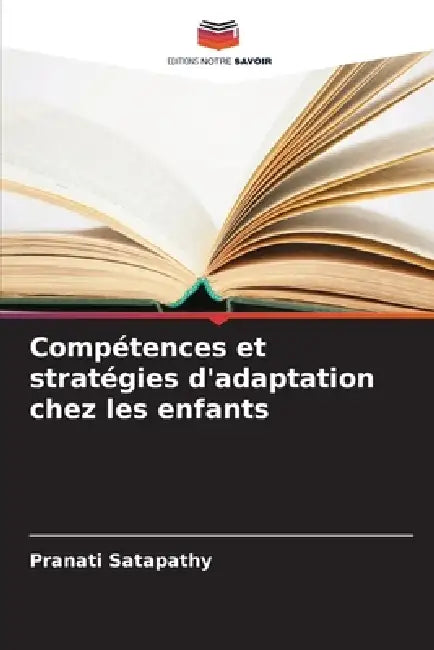 Compétences et stratégies d'adaptation chez les enfants by Pranati Satapathy