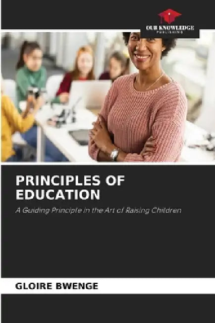 Principles of Education by Gloire Bwenge