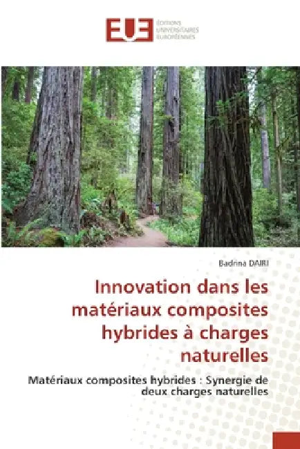 Innovation dans les matériaux composites hybrides à charges naturelles by Badrina Dairi