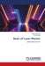 Basic of Laser Physics by Ratan Meshram, Pankaj Uikey