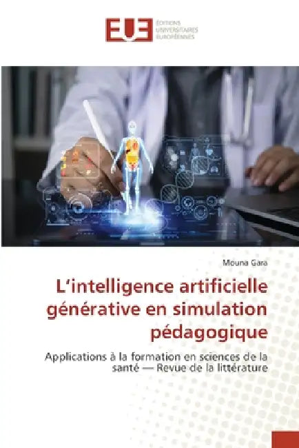 L'intelligence artificielle générative en simulation pédagogique by Mouna Gara