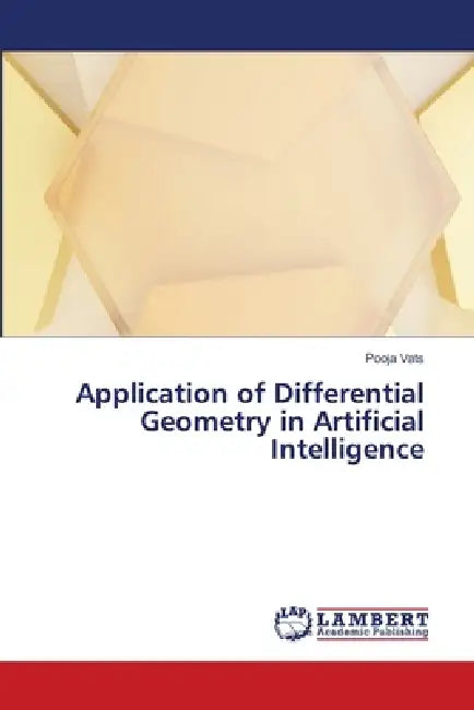 Application of Differential Geometry in Artificial Intelligence by Pooja Vats