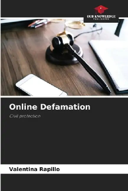 Online Defamation by Valentina Rapillo