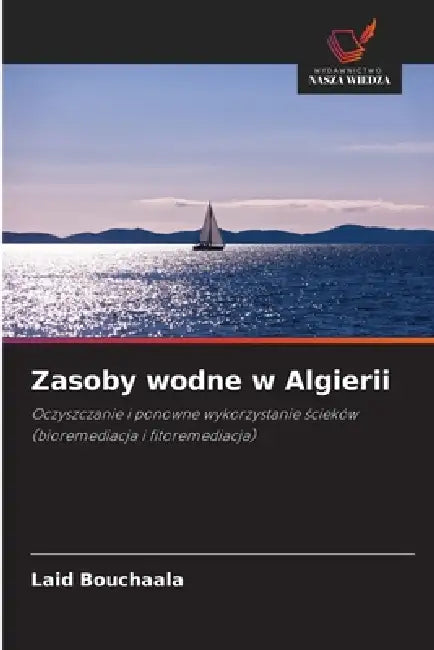 Zasoby wodne w Algierii by Laid Bouchaala