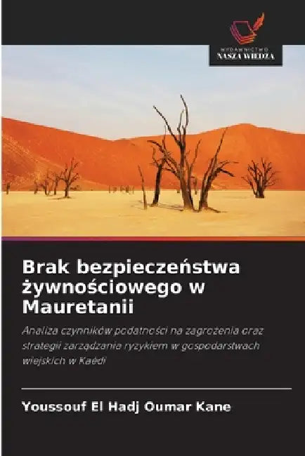 Brak bezpieczeństwa żywnościowego w Mauretanii by Youssouf El Hadj Oumar Kane