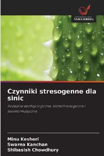 Czynniki stresogenne dla sinic by Minu Kesheri, Swarna Kanchan, Shibasish Chowdhury