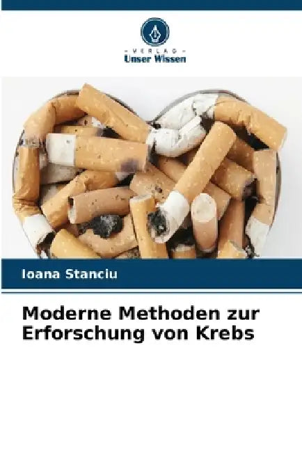 Moderne Methoden zur Erforschung von Krebs by Ioana Stanciu