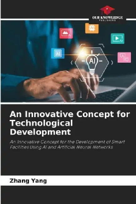 An Innovative Concept for Technological Development by Zhang Yang
