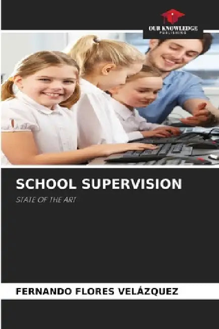 School Supervision by Fernando Flores Velázquez