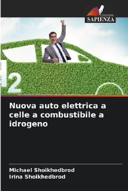 Nuova auto elettrica a celle a combustibile a idrogeno by Michael Shoikhedbrod, Irina Shoikhedbrod