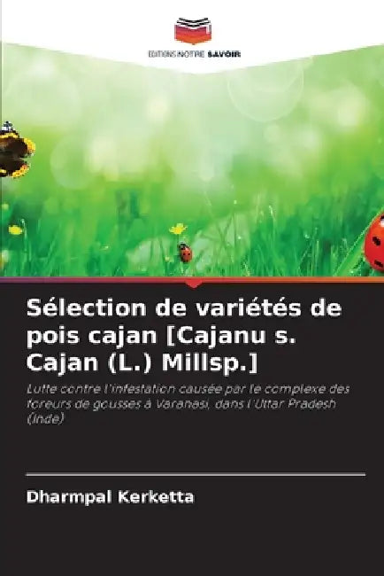 Sélection de variétés de pois cajan [Cajanu s. Cajan (L.) Millsp.] by Dharmpal Kerketta