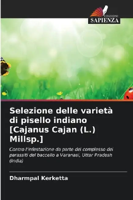 Selezione delle varietà di pisello indiano [Cajanus Cajan (L.) Millsp.] by Dharmpal Kerketta