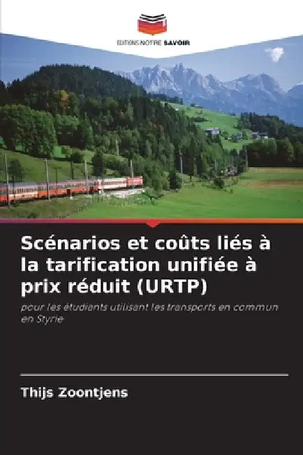 Scénarios et coûts liés à la tarification unifiée à prix réduit (URTP) by Thijs Zoontjens