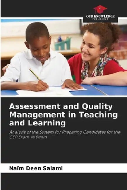 Assessment and Quality Management in Teaching and Learning by Naïm Deen Salami