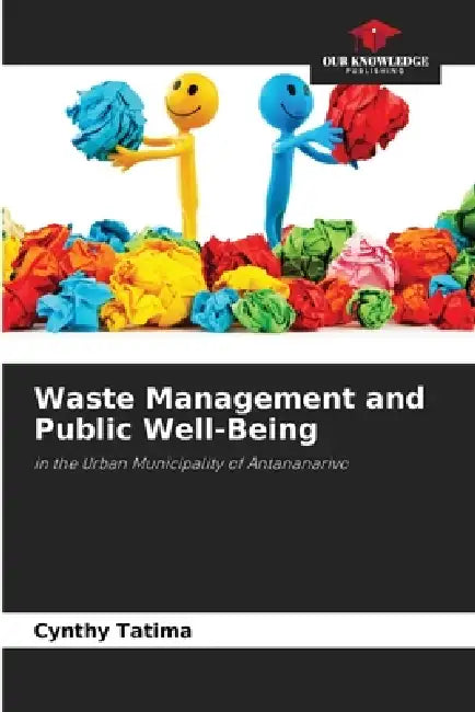 Waste Management and Public Well-Being by Cynthy Tatima
