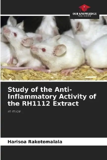 Study of the Anti-Inflammatory Activity of the RH1112 Extract by Harisoa Rakotomalala