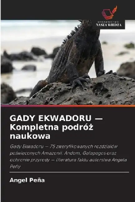 GADY EKWADORU - Kompletna podróż naukowa by Angel Peña