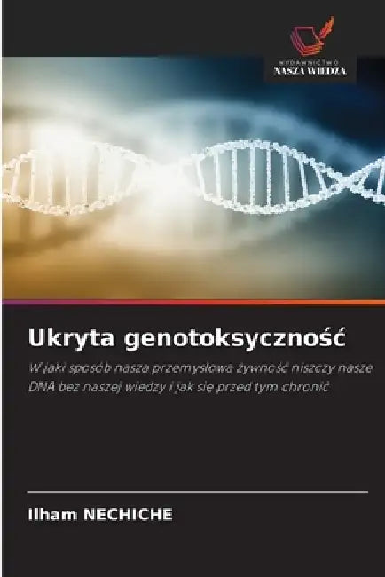 Ukryta genotoksycznośc by Ilham Nechiche