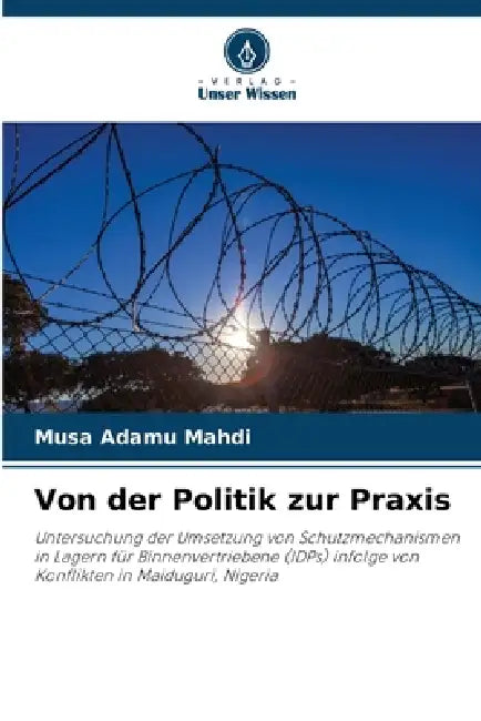 Von der Politik zur Praxis by Musa Adamu Mahdi
