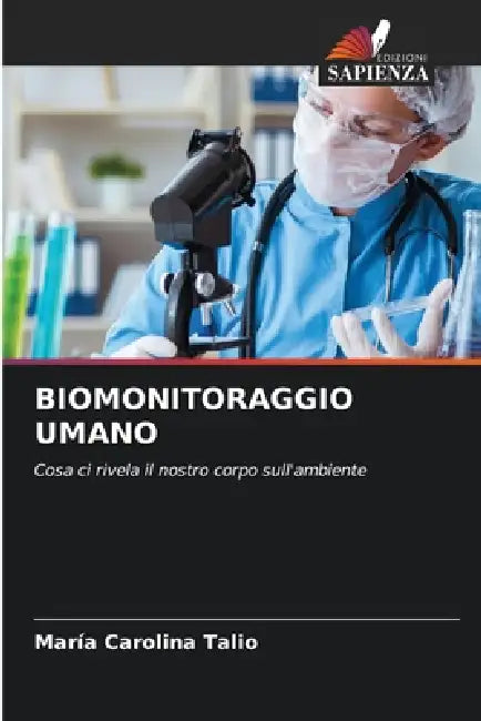 Biomonitoraggio Umano by Maria Carolina Talio