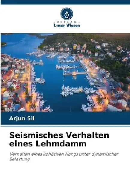 Seismisches Verhalten eines Lehmdamm by Arjun Sil
