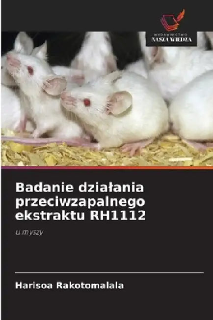 Badanie dzialania przeciwzapalnego ekstraktu RH1112 by Harisoa Rakotomalala
