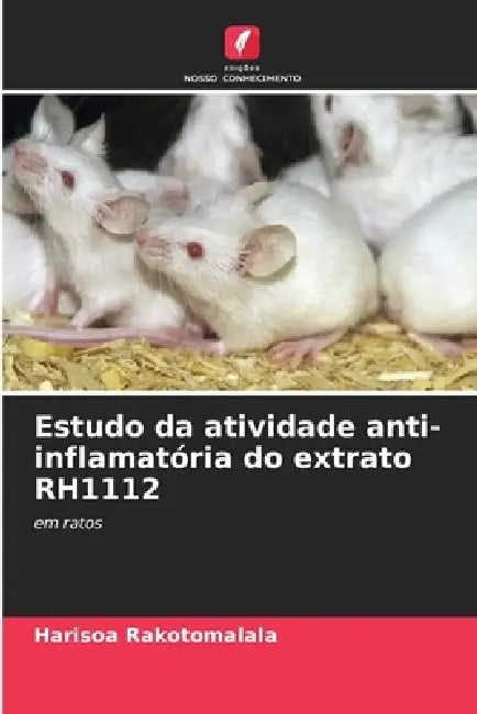 Estudo da atividade anti-inflamatória do extrato RH1112 by Harisoa Rakotomalala