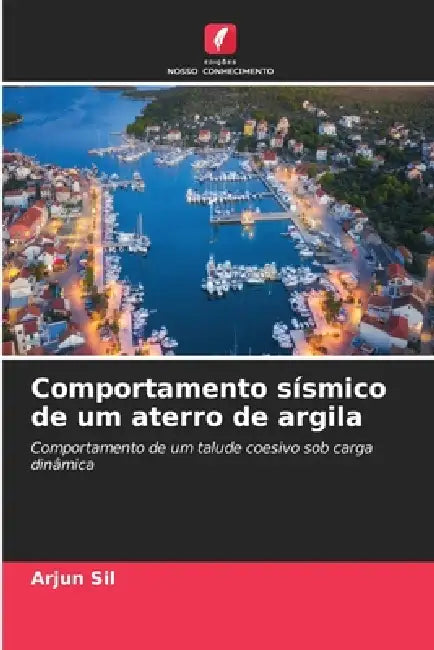 Comportamento sísmico de um aterro de argila by Arjun Sil