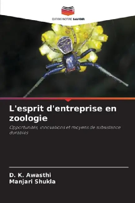 L'esprit d'entreprise en zoologie by D. K. Awasthi, Manjari Shukla