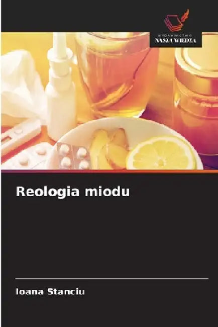 Reologia miodu by Ioana Stanciu