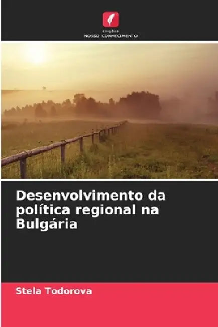 Desenvolvimento da política regional na Bulgária by Stela Todorova