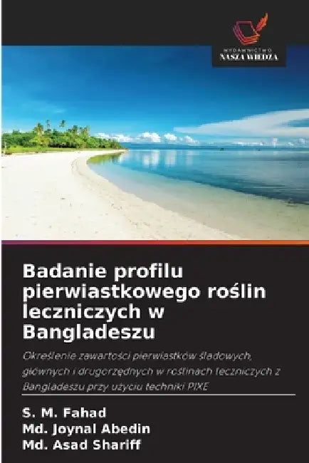 Badanie profilu pierwiastkowego roślin leczniczych w Bangladeszu by S. M. Fahad, MD Joynal Abedin, MD Asad Shariff