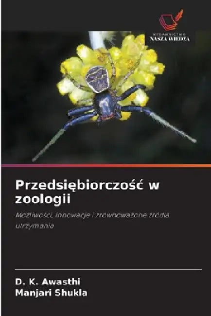 Przedsiębiorczośc w zoologii by D. K. Awasthi, Manjari Shukla