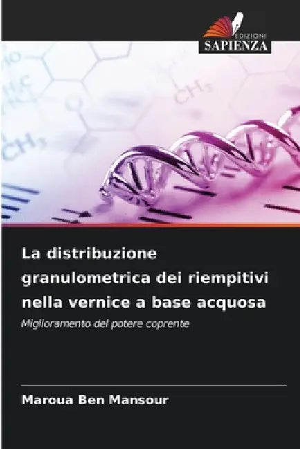 La distribuzione granulometrica dei riempitivi nella vernice a base acquosa by Maroua Ben Mansour