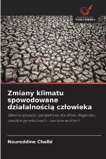 Zmiany klimatu spowodowane dzialalnością czlowieka by Noureddine Chalbi