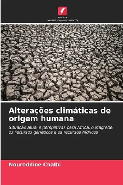 Alterações climáticas de origem humana by Noureddine Chalbi