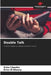 Double Talk by Driss Chouika, Driss El Khoury