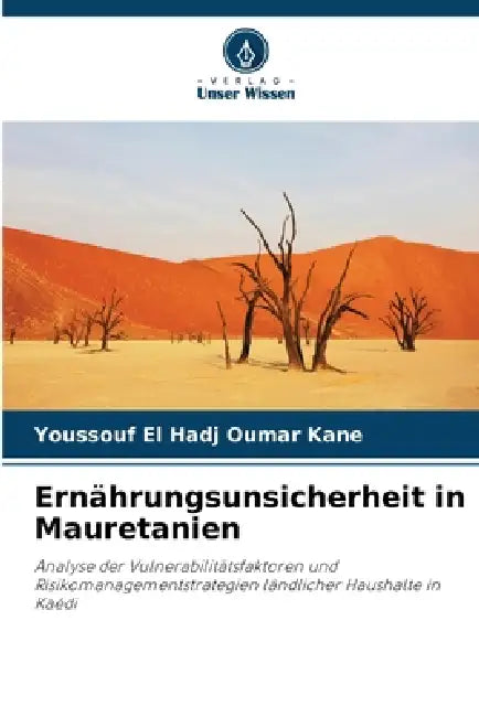 Ernährungsunsicherheit in Mauretanien by Youssouf El Hadj Oumar Kane