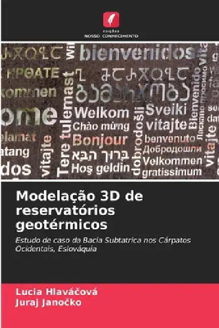 Modelação 3D de reservatórios geotérmicos by Lucia Hlaváčová, Juraj Janočko
