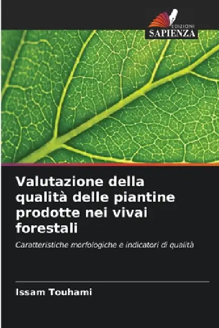 Valutazione della qualità delle piantine prodotte nei vivai forestali by Issam Touhami